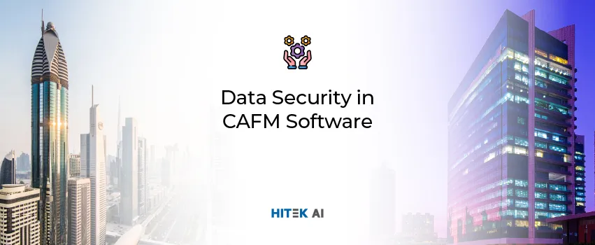 why-data-security-in-cafm-software-critical